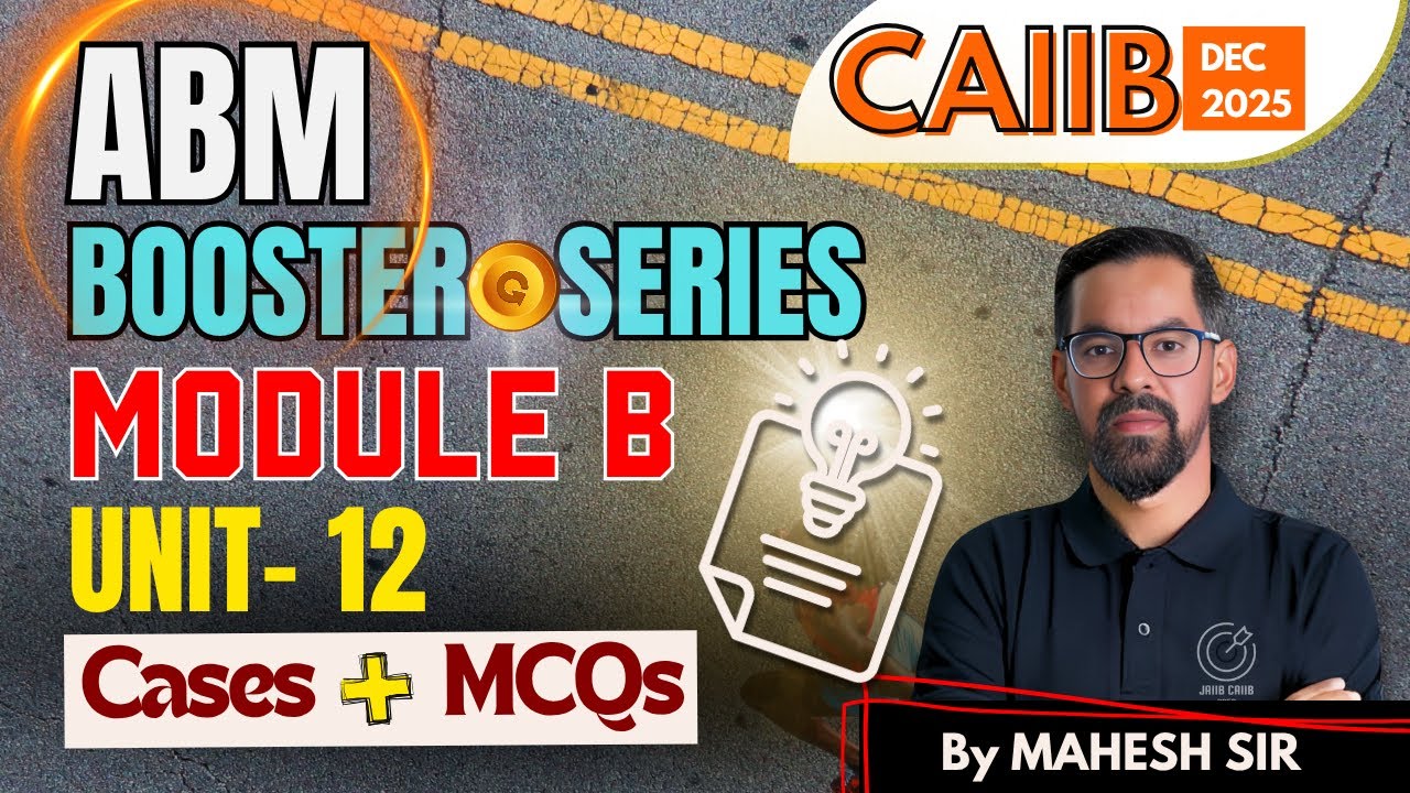Human Implications of Organizations : ABM Module B Unit 12 | Concept + MCQ Practice | CAIIB DEC 2025