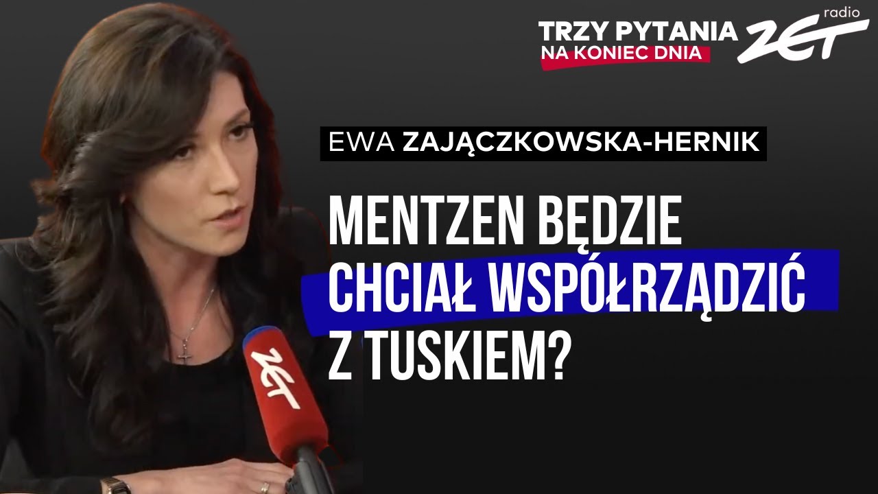 Mentzen będzie chciał współrządzić z Tuskiem? Ewa Zajączkowska-Hernik w Trzy Pytania na Koniec Dnia