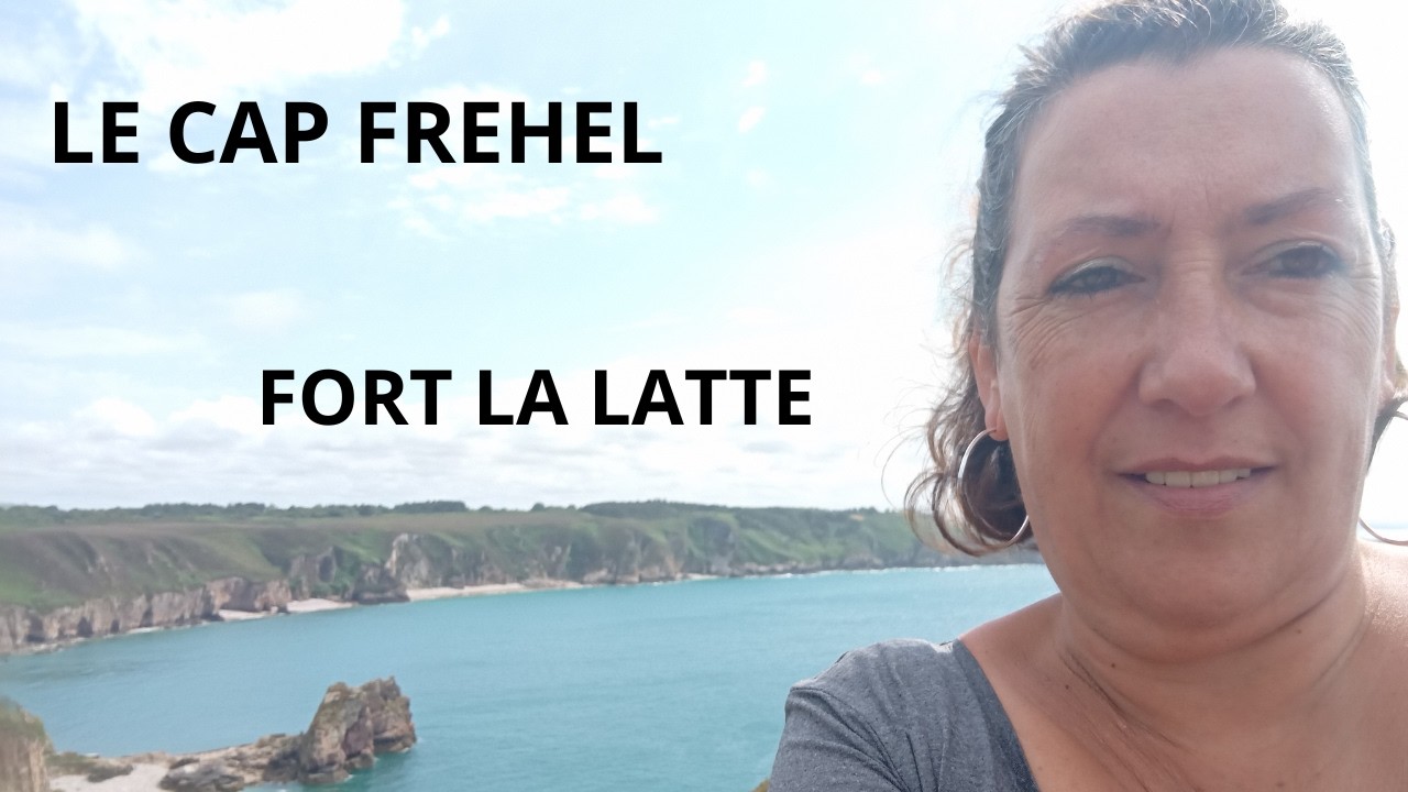 Le CAP FREHEL et FORT LA LATTE
