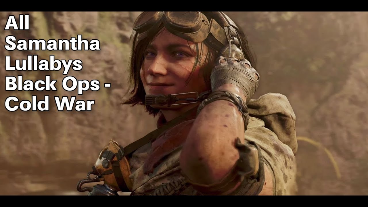 All Samantha's Lullaby's in Call Of Duty Zombies (Black Ops - Black Ops Cold War)
