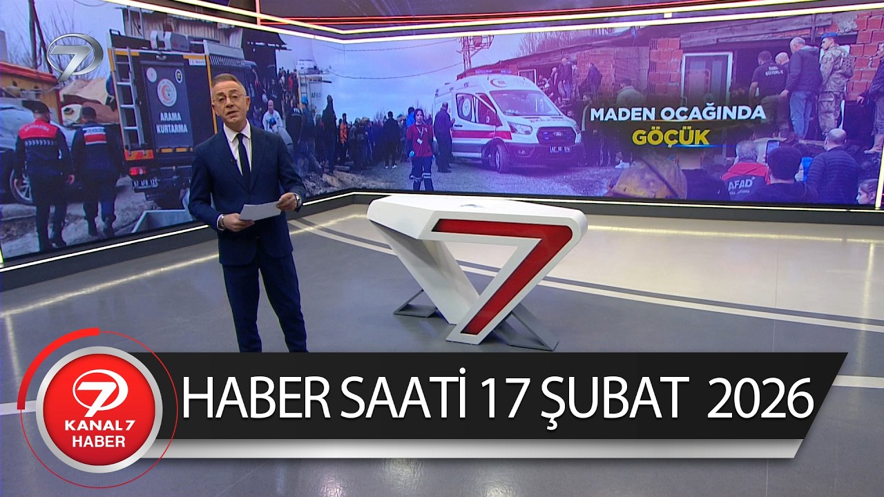 Kanal 7 Haber Saati | 17 Şubat 2026