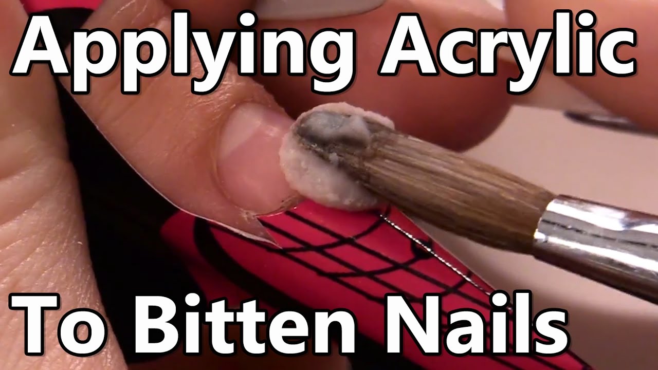How to Apply Acrylic to Short Bitten Nails - Step by Step Tutorial