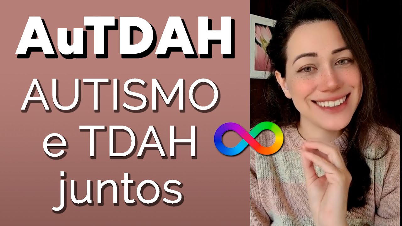 Como &eacute; ser AUTISTA e TDAH ao mesmo tempo. AUTDAH #tdaheautismo