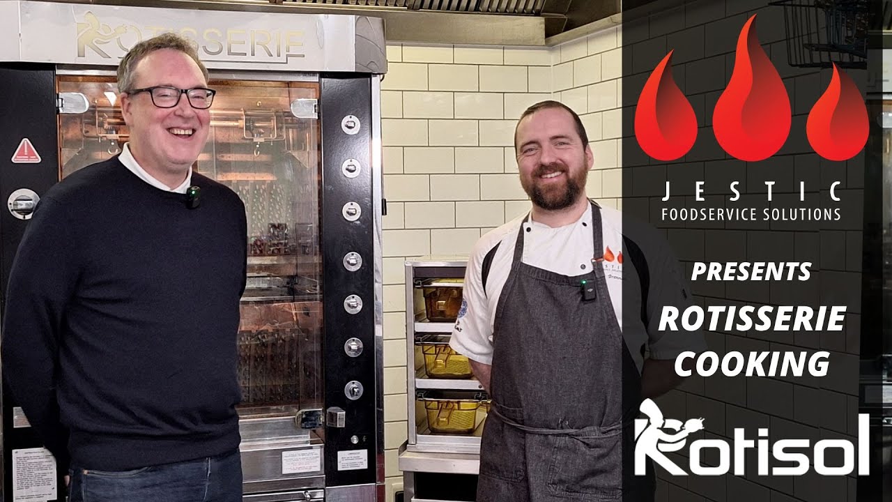 An Introduction to Rotisserie Cooking | With Rotisol and Jestic Foodservice Solutions