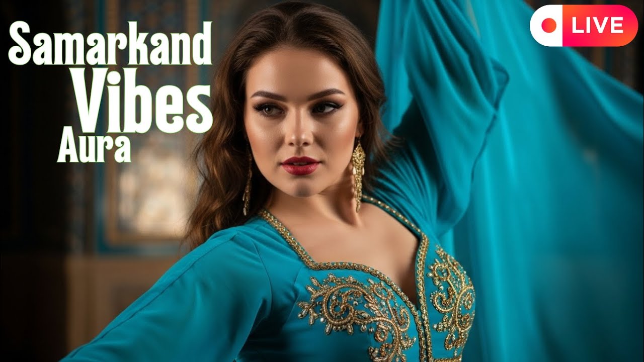🔴 Habibi Uzbek Remix Live – Smooth Romantic Silk Road Energy