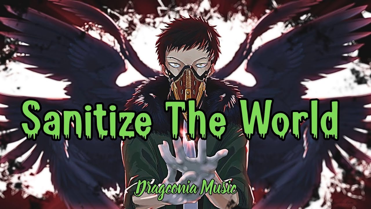 Sanitize The World (Overhaul)