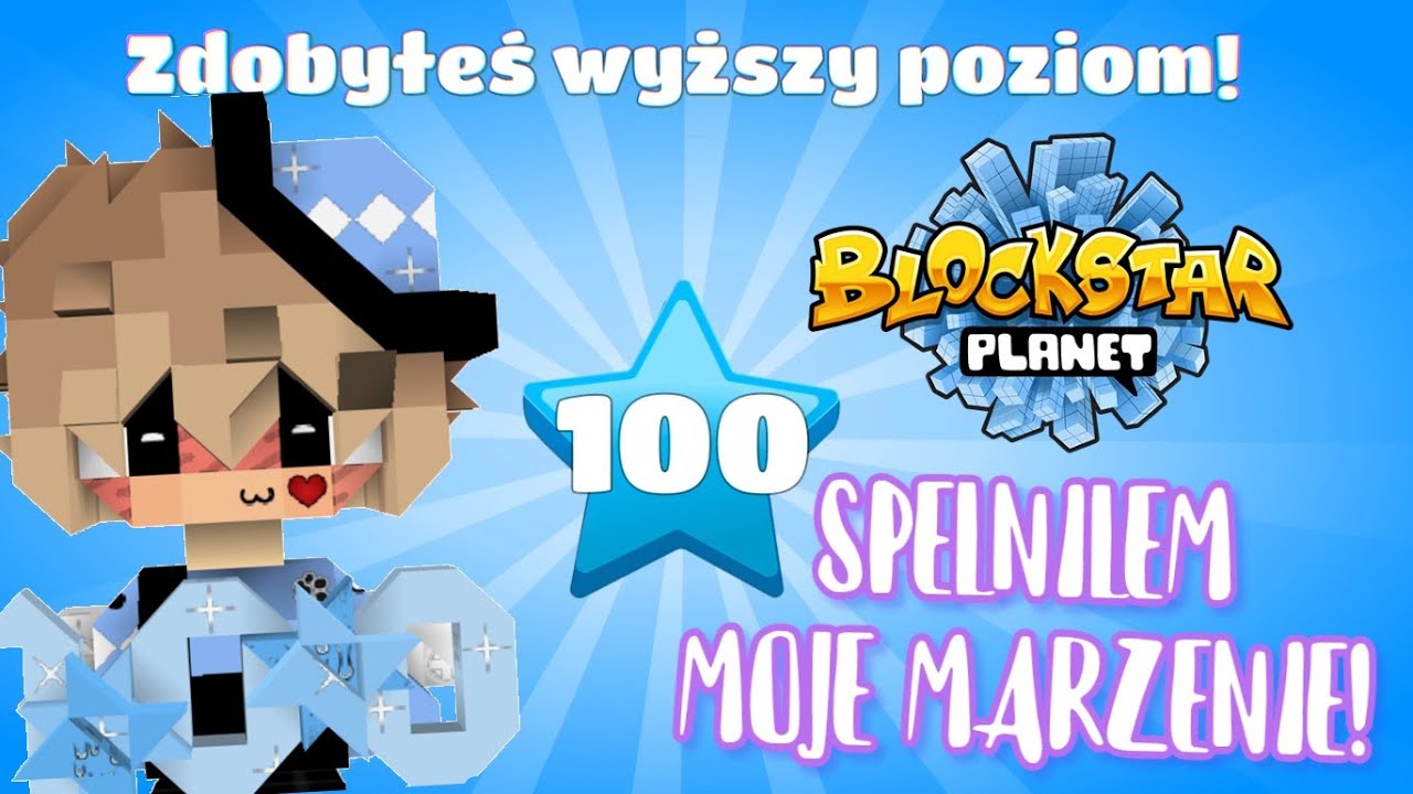 UDAŁO SIĘ! Wbiłem 100 level na BlockStarPlanet! 😻 BSP
