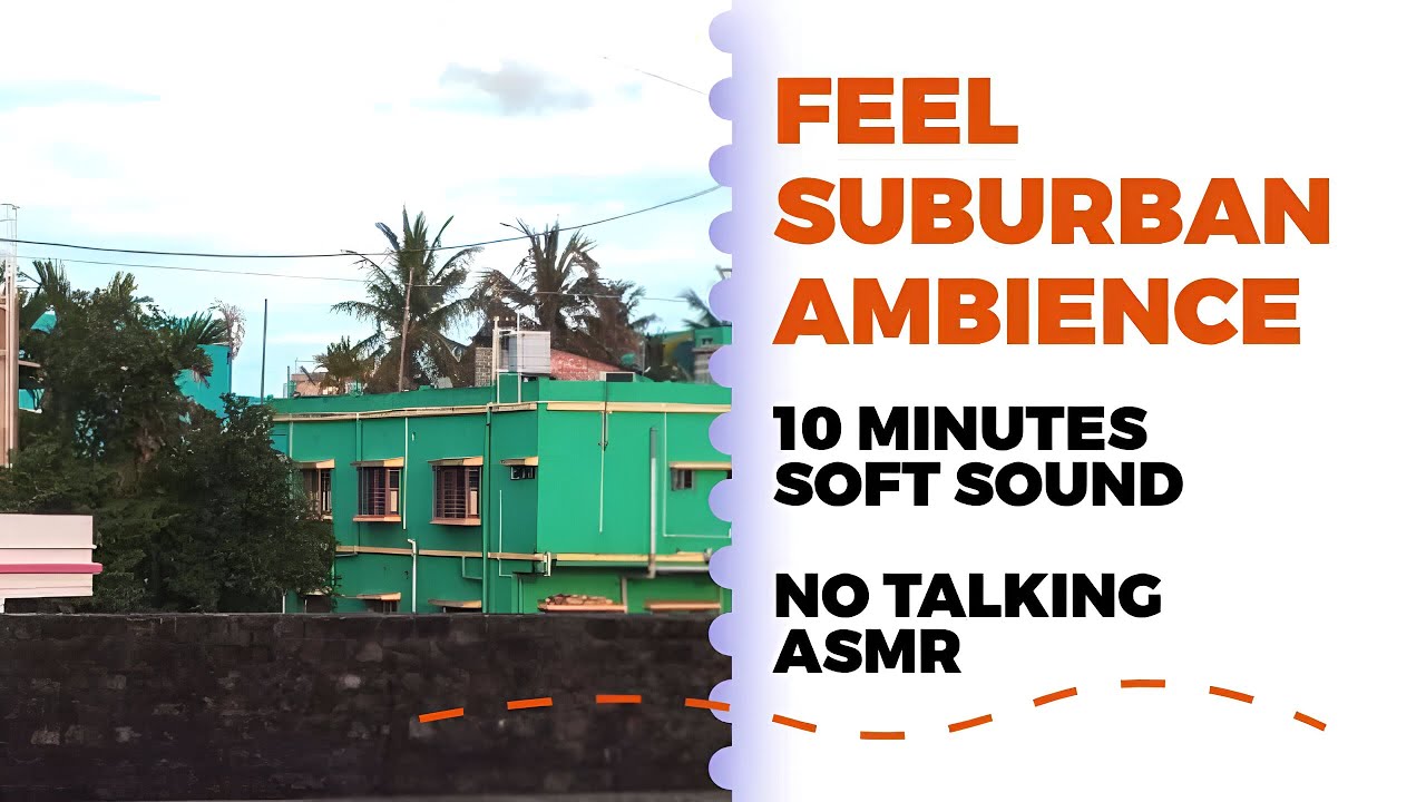 10 Minutes Suburban Ambience for Deep Sleep & Relaxation | No Talking ASMR With Soft Nature Sounds