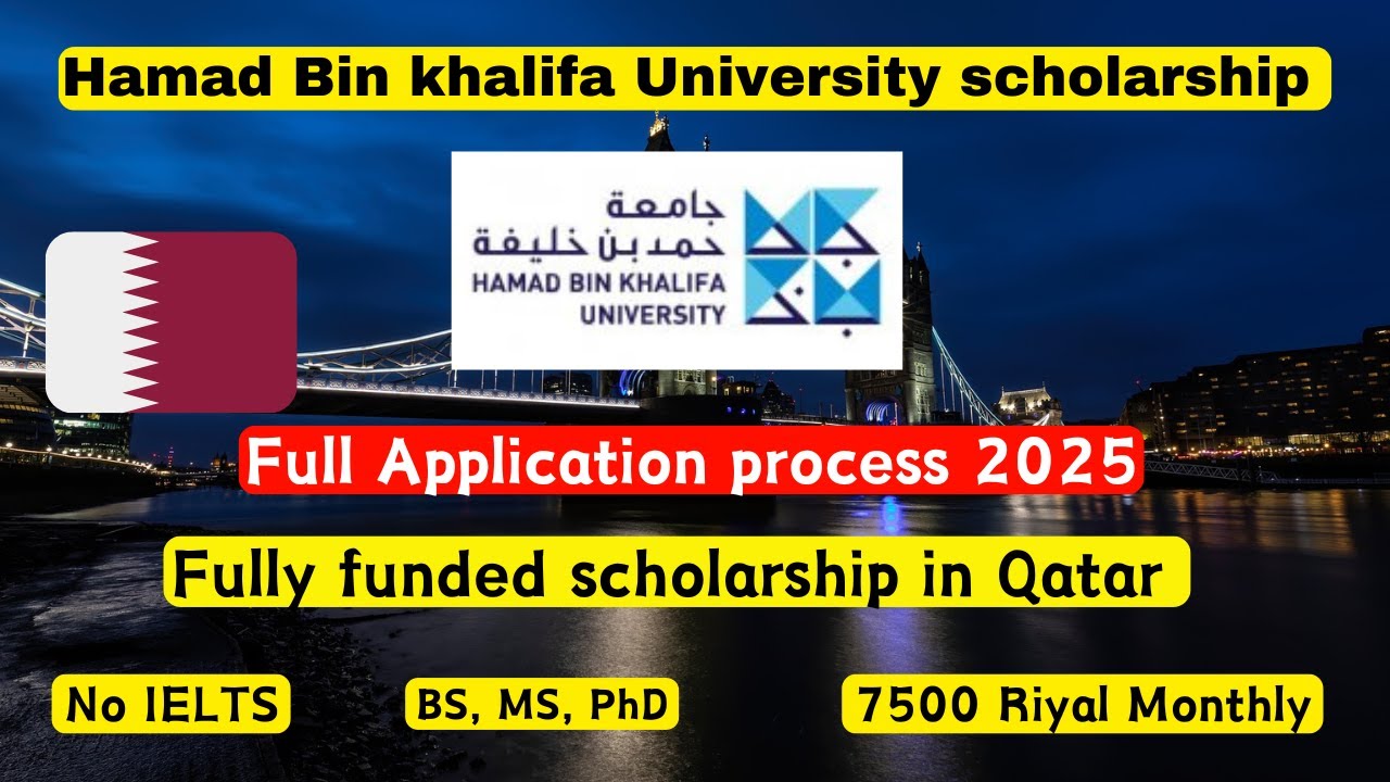 How to apply Hamad bin Khalifa scholarship 2025  | Fully funded| No IELTS| BS, MS, PhD | HKBU