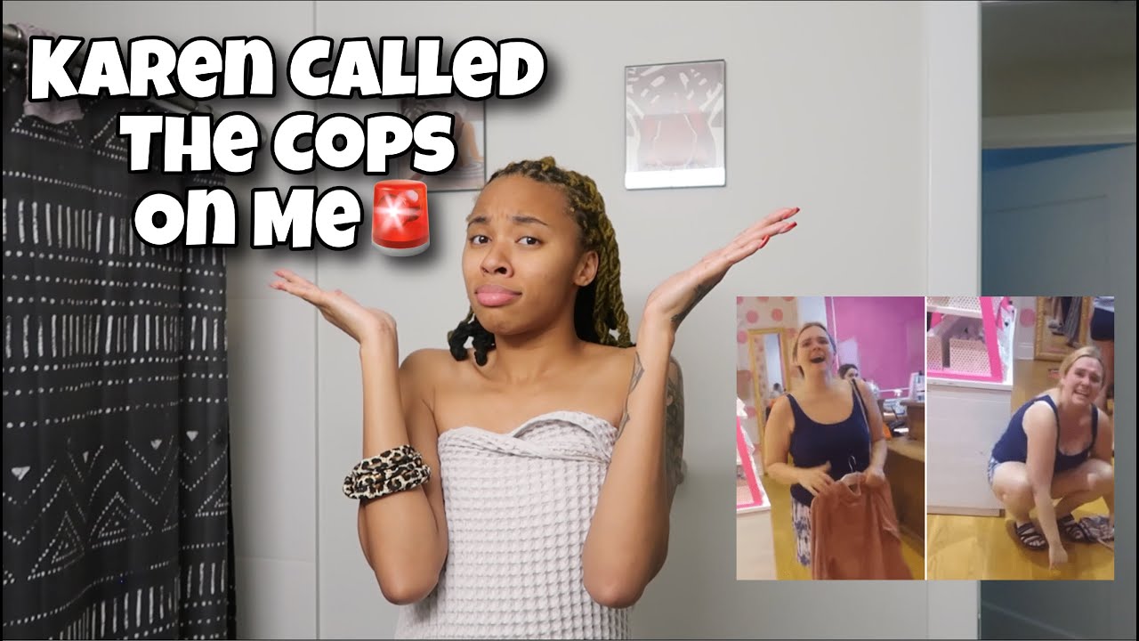 Storytime: CRAZY KAREN CALLED THE COPS ON ME!