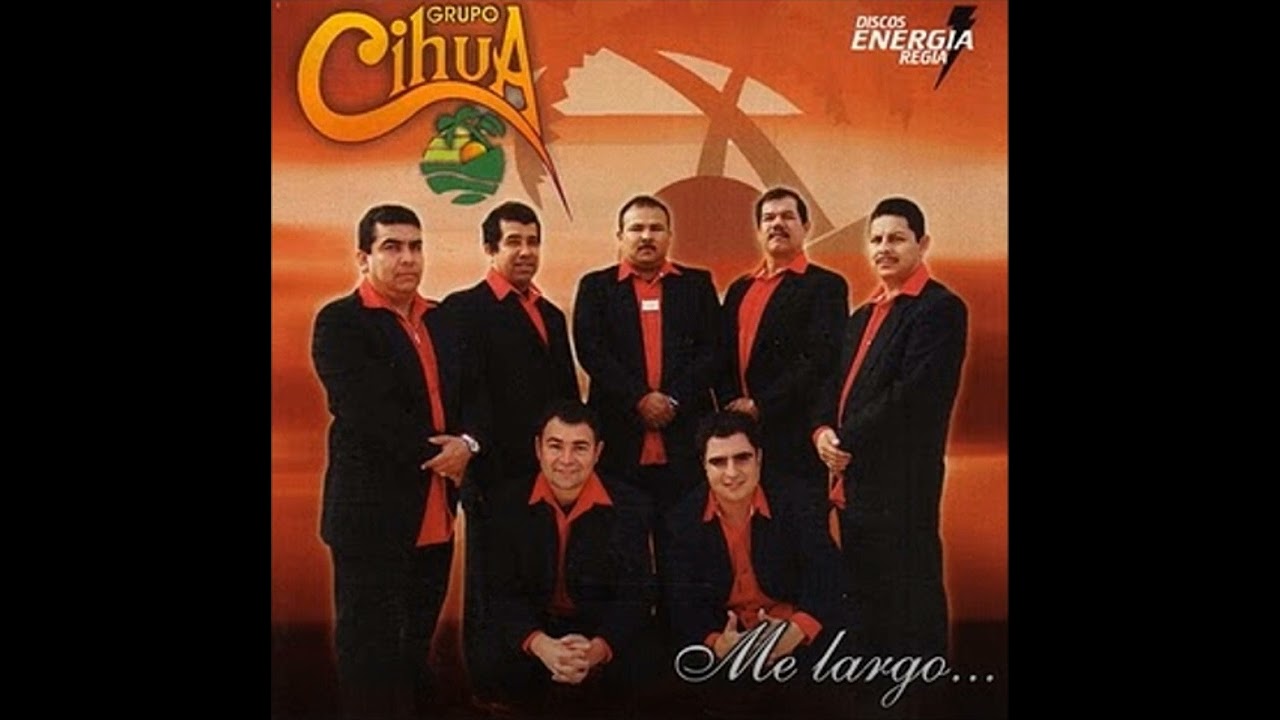 GRUPO CIHUA DESDE QUE LLEGASTE