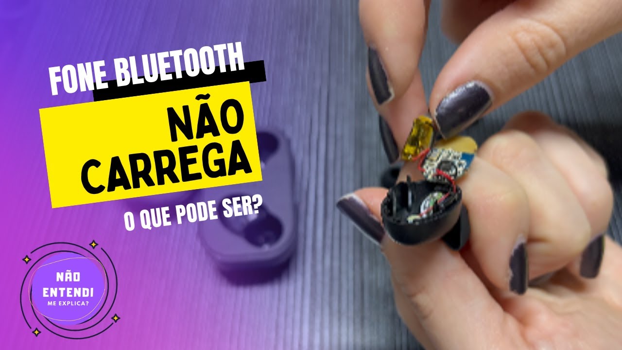 Fone Bluetooth não carrega - principais motivos