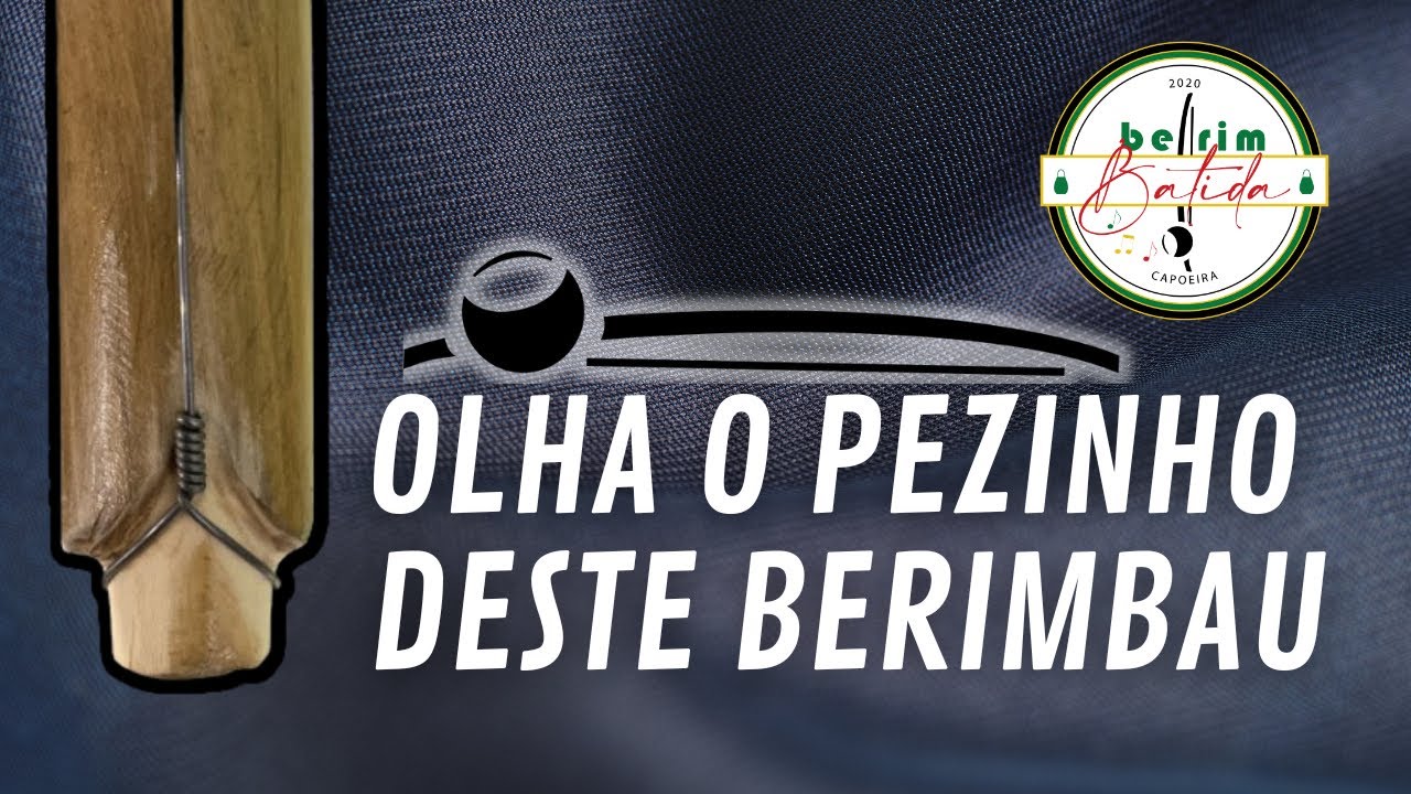 Você conhece o Berimbau do Mestre Canarinho? | Detalhes do Berimbau