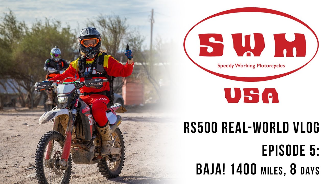RS500 Vlog Episode 5: Baja!