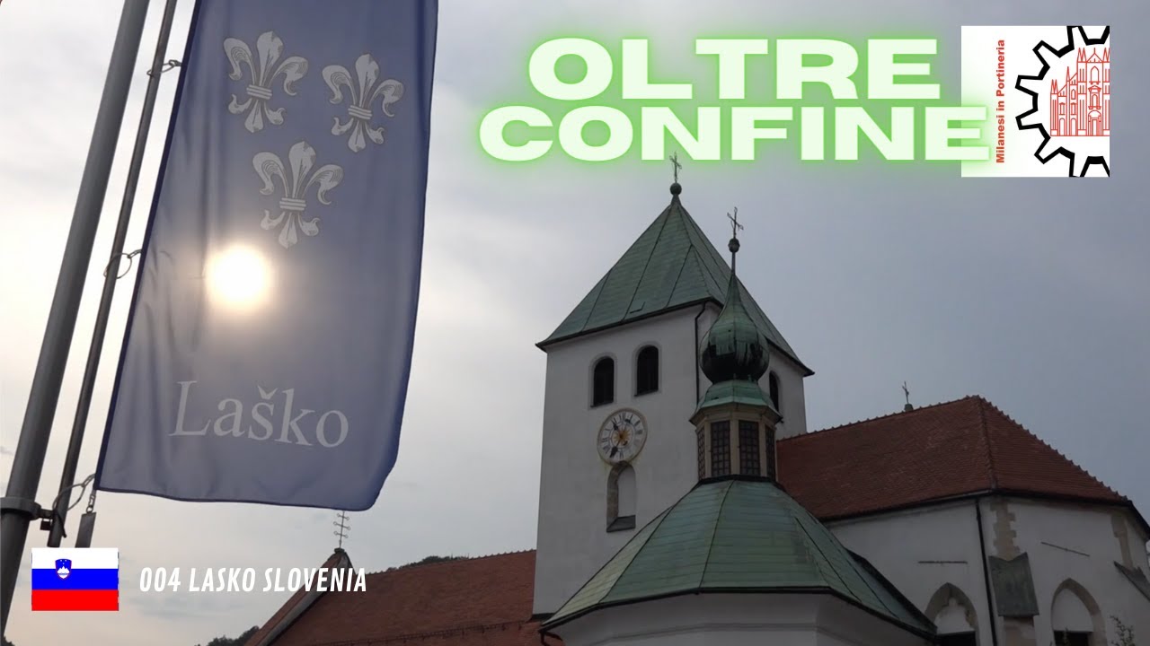 OltreConfine - 004 - Lasko Slovenia le terme e la birra