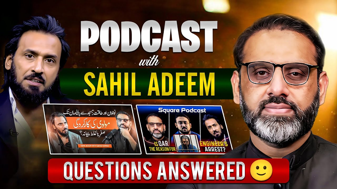 Podcast with Sahil Adeem | A Heart to Heart With Brethren