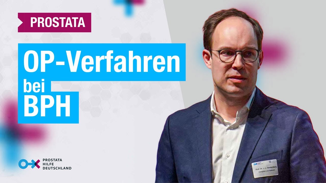 Prostataerkrankungen: OP-Verfahren bei BPH (gutartiger Prostatavergrößerung)