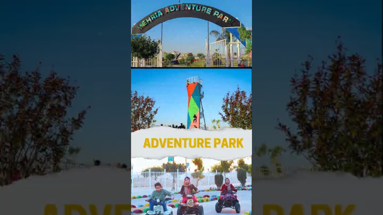 Mehria Adventure Park | Your Gateway to Thrill and Fun! | Mehria Town
