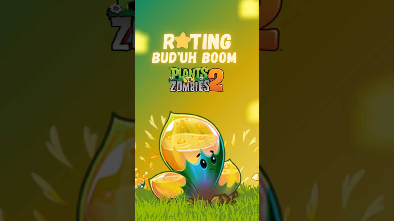rating bud&rsquo;uh boom from pvz 2 - plants vs. zombies 2