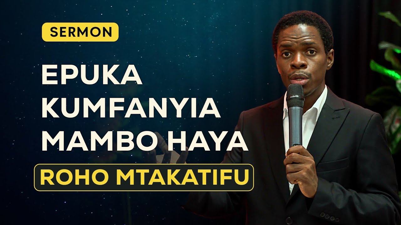 MAMBO 6 YANAYOWEZA KUHARIBU URAFIKI WAKO NA ROHO MTAKATIFU - Innocent Morris