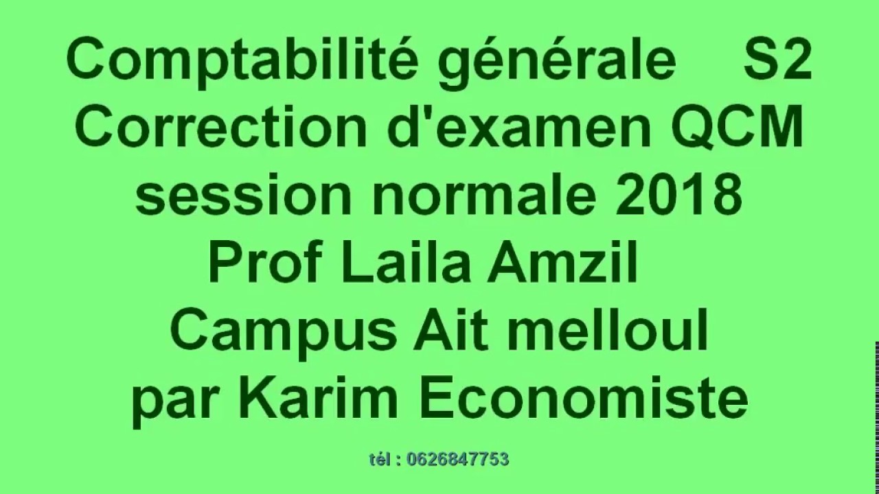 Correction d'examen de la comptabilité générale S2 2018  de prof AMZIL Ait-Melloul