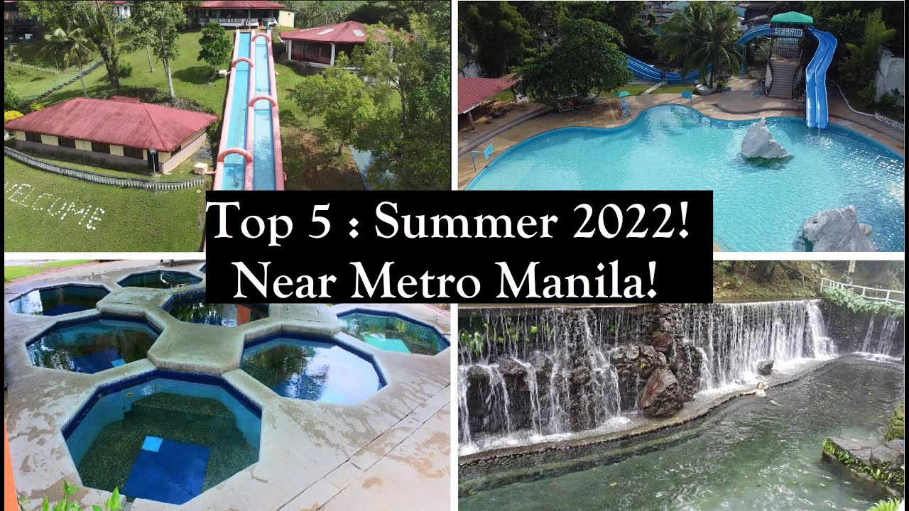 Top 5 Resorts Summer 2022 Near Metro Manila!!