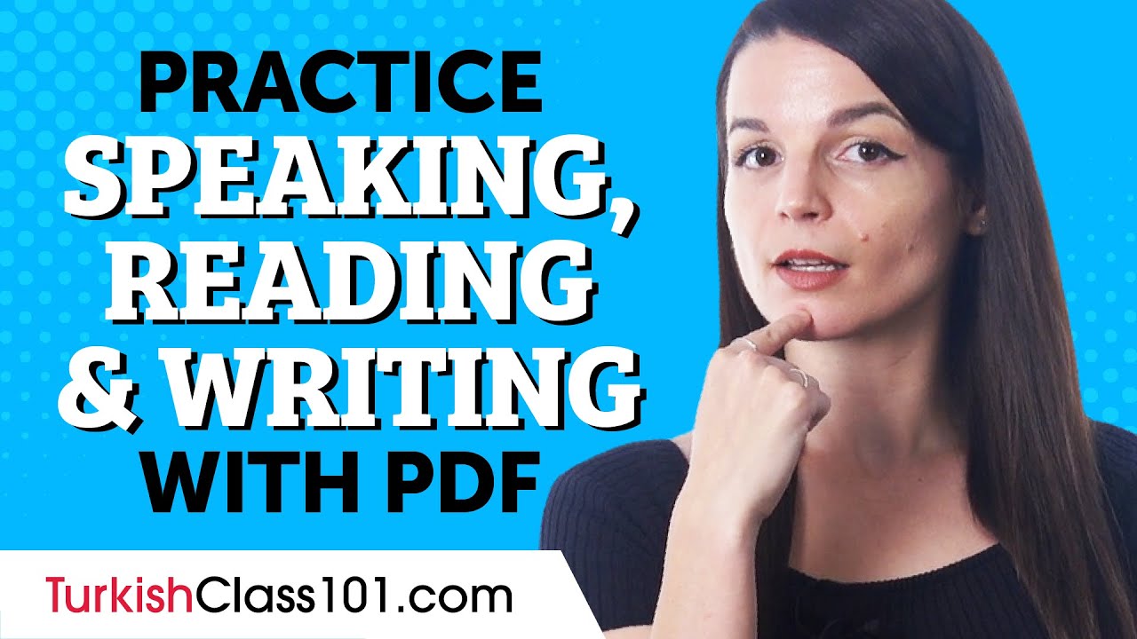 How to Practice Turkish Speaking, Reading & Writing with the PDF Cheat Sheets