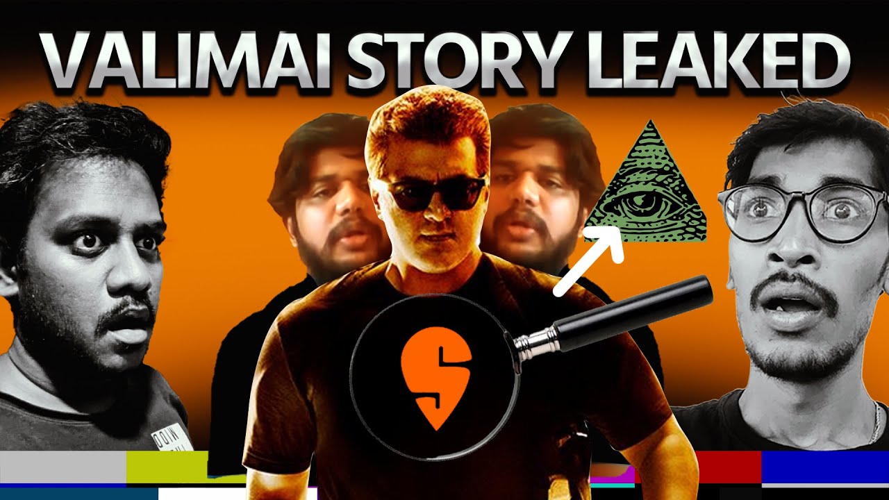 VALIMAI STORY LEAKED - Decoding  Ft. Cinema Paiyyan