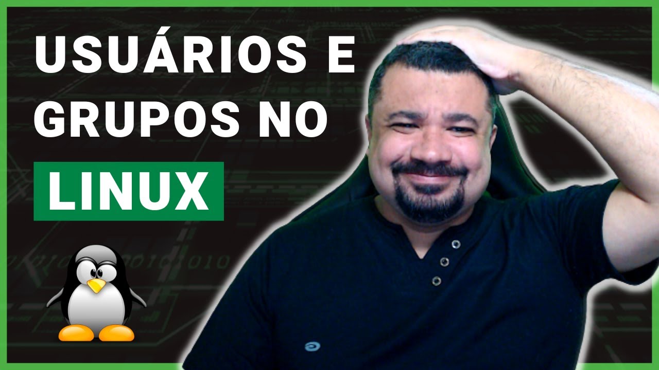 Introdução a Usuários e Grupos no Linux | Linux para Iniciantes