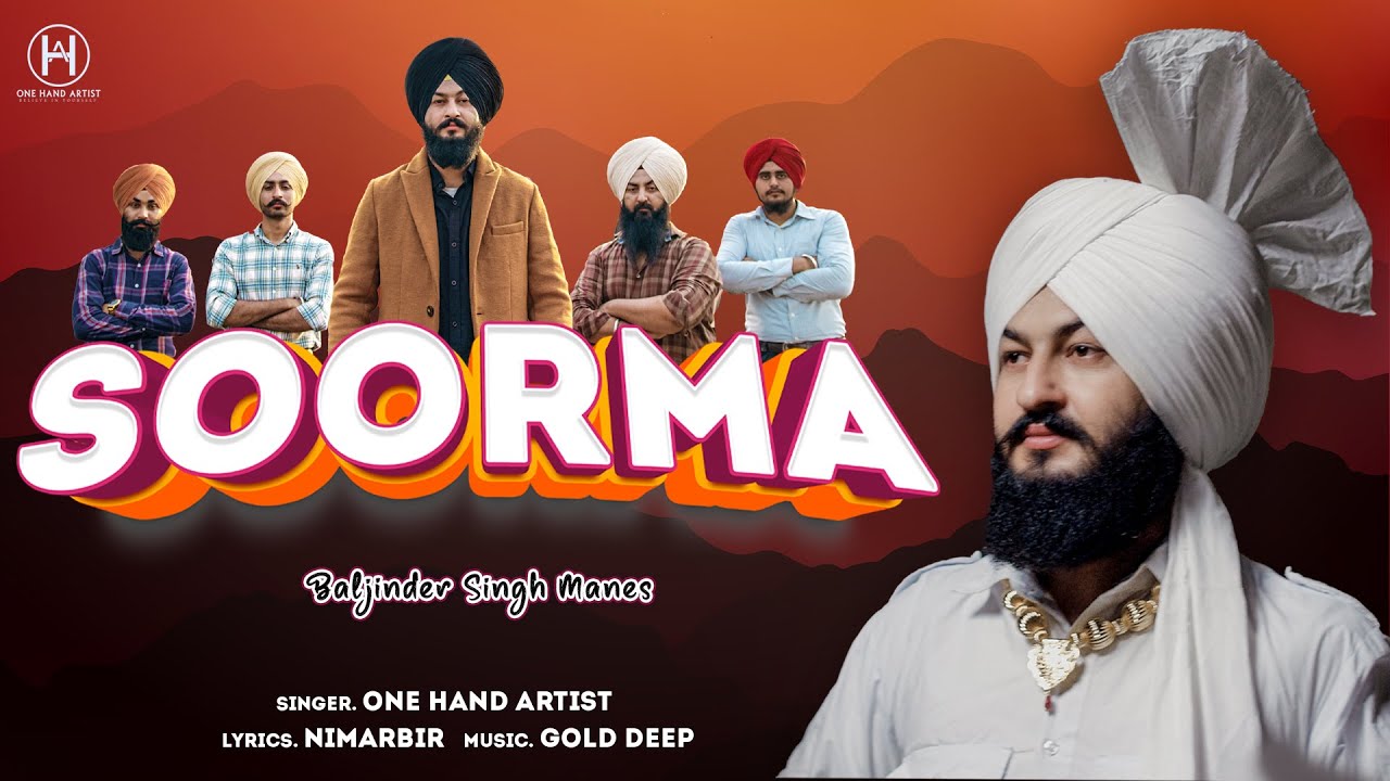 Soorma |One Hand Artist |Baljinder Singh Manes |Latest Punjabi Song |4k Video #onehandartist #folk