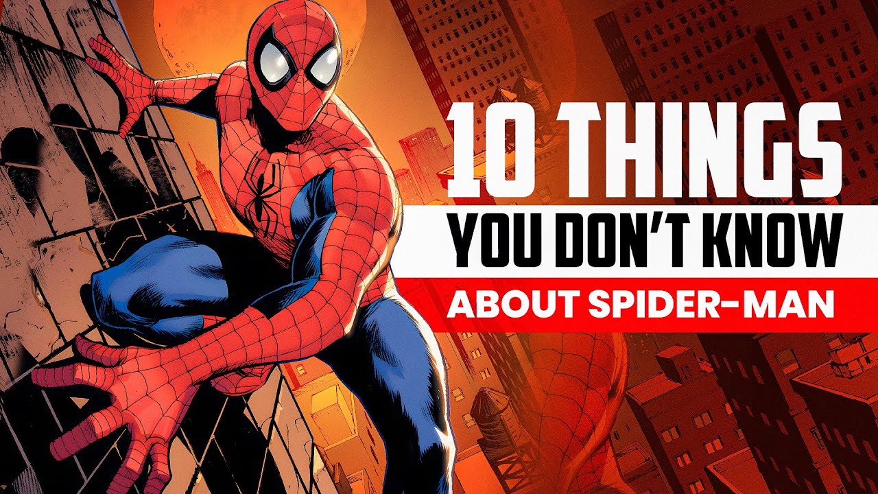 10 Things You Don't Know About Spider-Man
