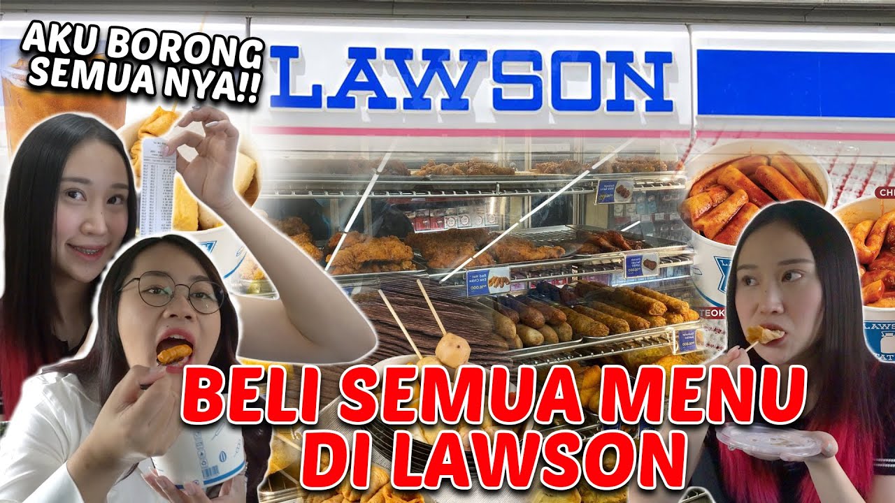 BORONG SEMUA MENU DI LAWSON !! COBAIN JAJANAN & MINUMAN NYA !!