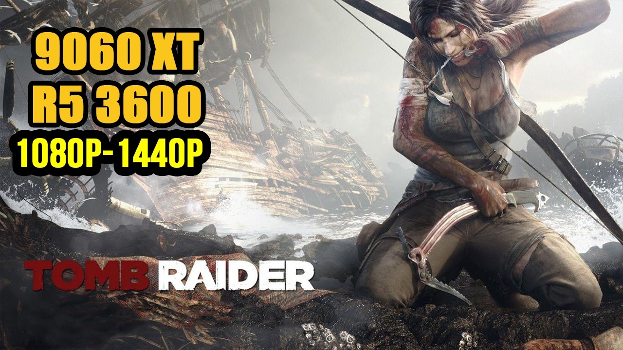 Tomb Raider RX 9060 XT Ryzen 5 3600