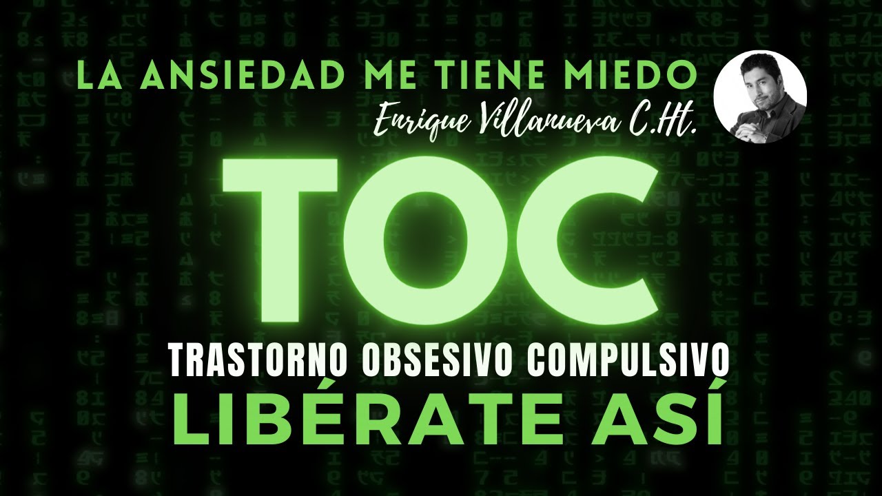 ANSIEDAD: TOC. ELIMINALO ASÍ...