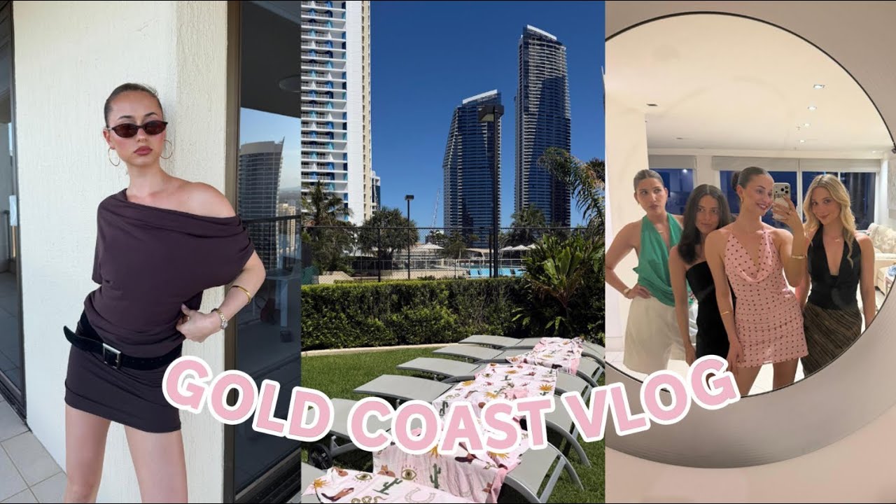 GOLD COAST GIRLS TRIP VLOG