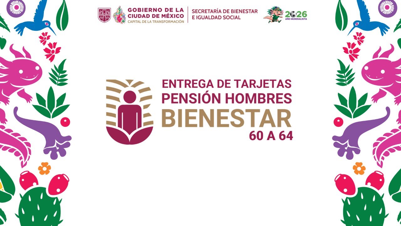Entrega de tarjetas “Pensión Hombres Bienestar”