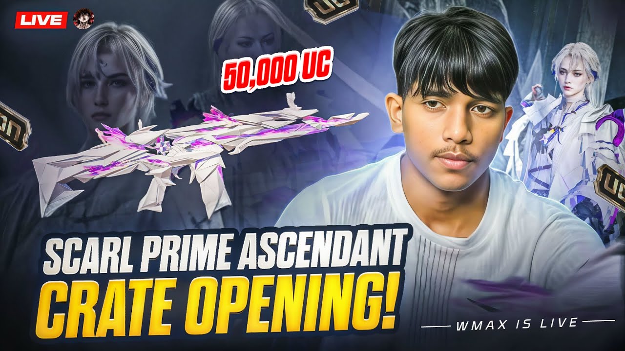 50000 UC ScarL Prime Ascendent Crate Opening! 😍 Wmax is Live | BGMI