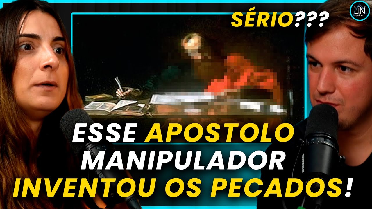ELE INVENTOU OS PECADOS! (MANIPULOU A HUMANIDADE INTEIRA!) | LIN Podcast