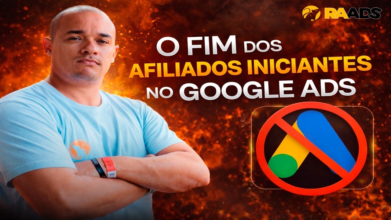O Fim Do Afiliado Iniciante No Google Ads | Marketing Digital