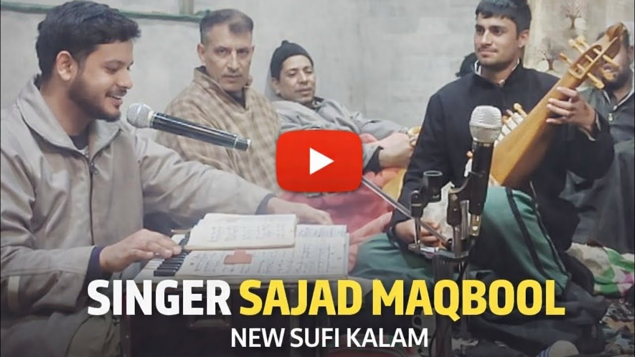 New Sufi songs singer Sajad Maqbool 