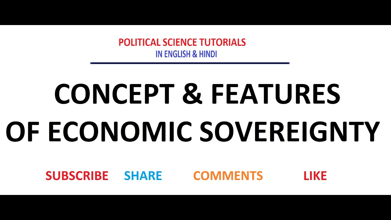 Concept & Features of Economic Sovereignty
