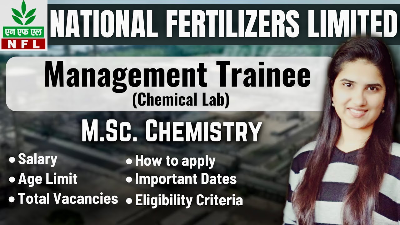 NFL Recruitment 2024 | National Fertilizers Limited Management Trainee | Chemical Lab |MSc Chemistry
