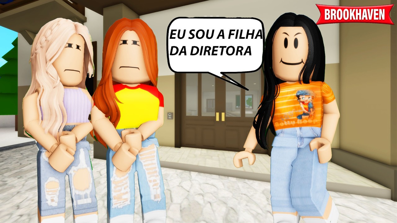 A MENINA SE ACHAVA POR SER A FILHA DA DIRETORA E HUMILHAVA TODOS!!😮- Historinhas - Brookhaven RP🏡