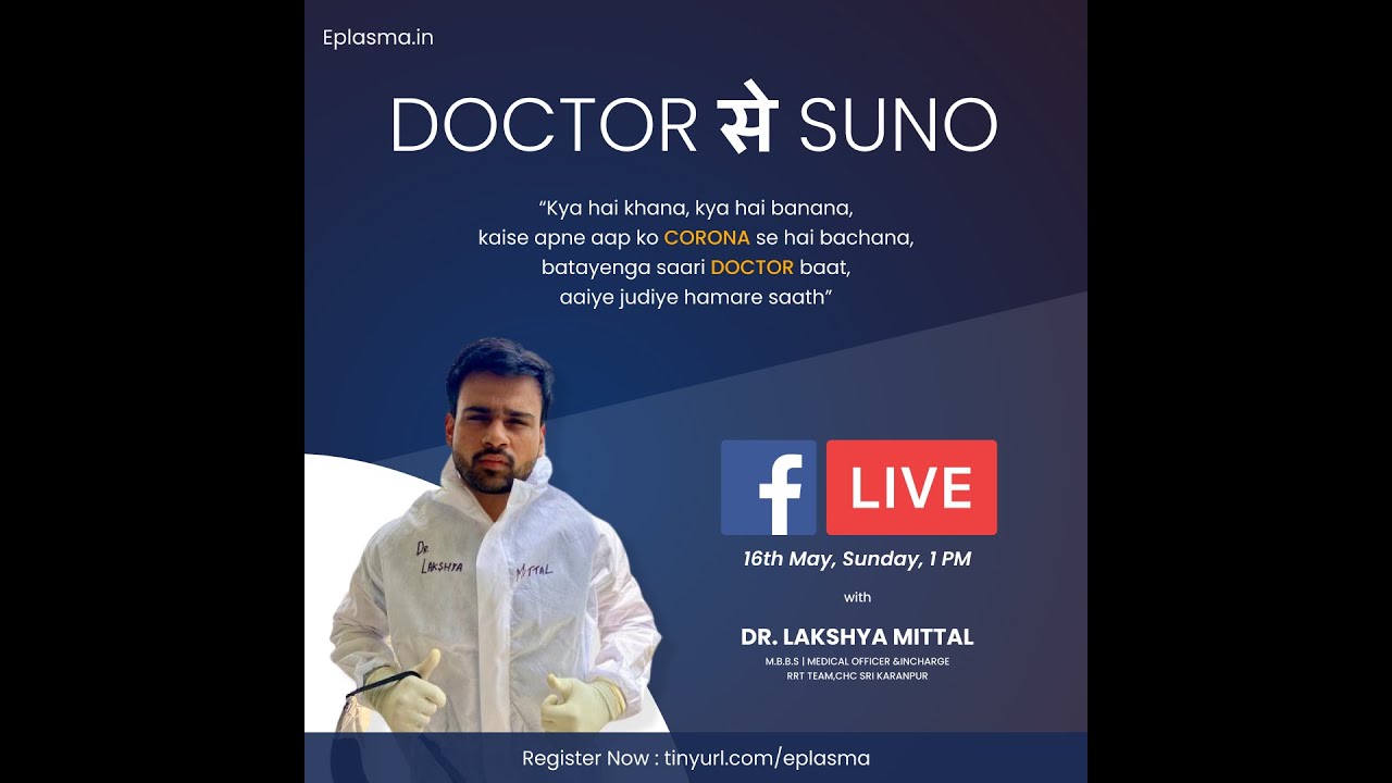 Doctor Se Suno - Event by E-Plasma | Covid-19 Remedies and Solutions | Dr. Lakshya Mittal M.B.B.S.