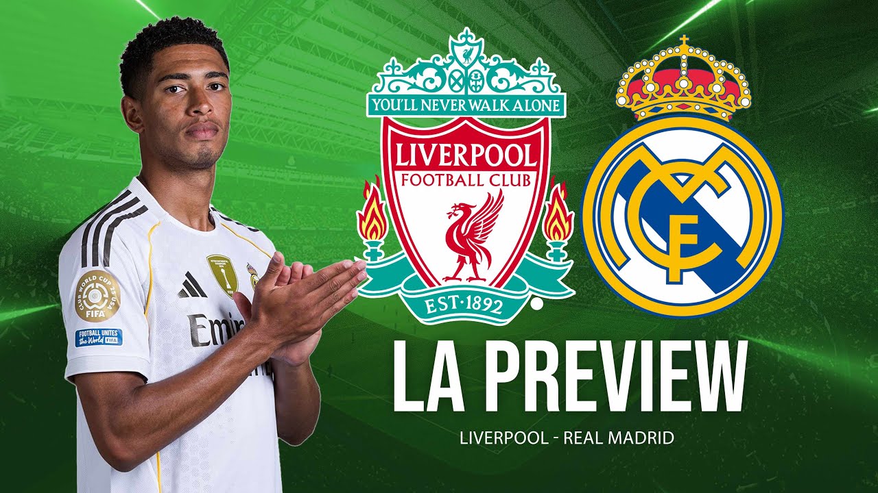 🏆🔥 LIVERPOOL vs REAL MADRID : INFOS, ABSENTS, COMPOS ET NOS PRONOS !!