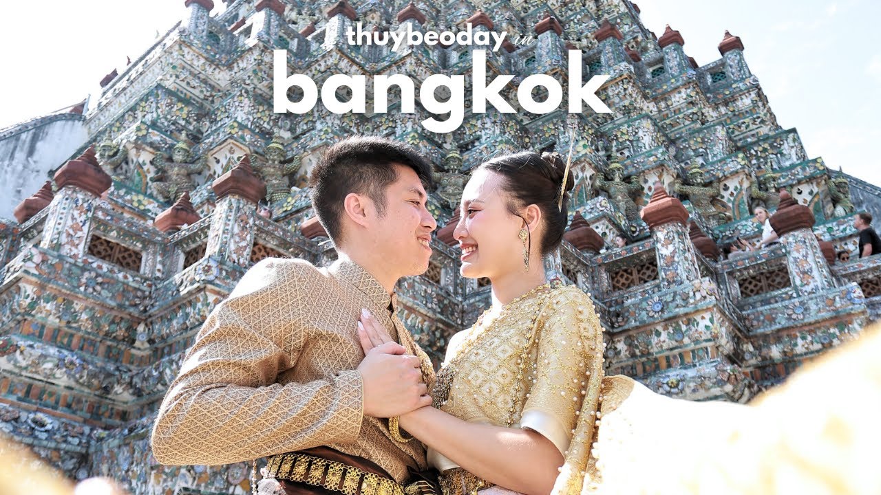 Ăn sập Bangkok | Photoshoot ở Wat Arun | Tiếp tục k&igrave; nghỉ 