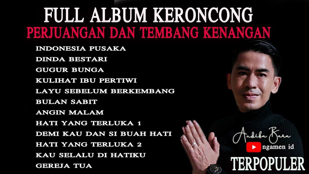 Keroncong Perjuangan Dan Tembang Kenangan Terbaik Terpopuler - Andika Bara - Ngamen id