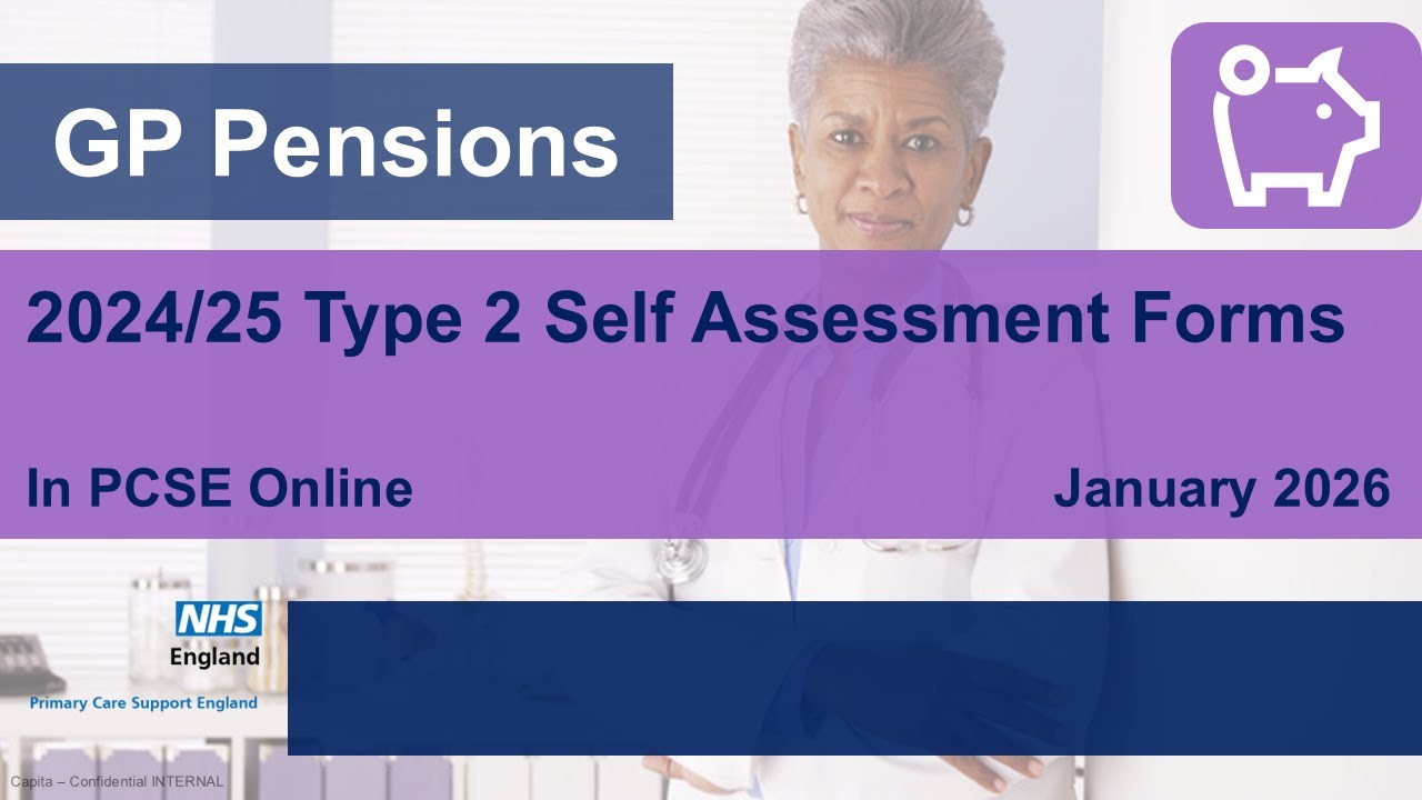 2024/25 EOY Pensions process - Type 2 Self Assessment forms webinar 14 Jan (GP Pensions)