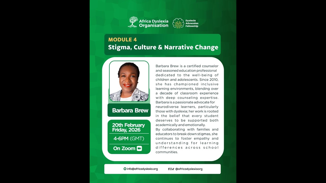 Module 4: Stigma, Culture and Narrative Change | Dyslexia Advocacy Training (2026 Fellowship)