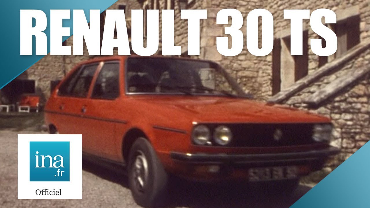1975 : Voici la Renault 30 TS | Archive INA